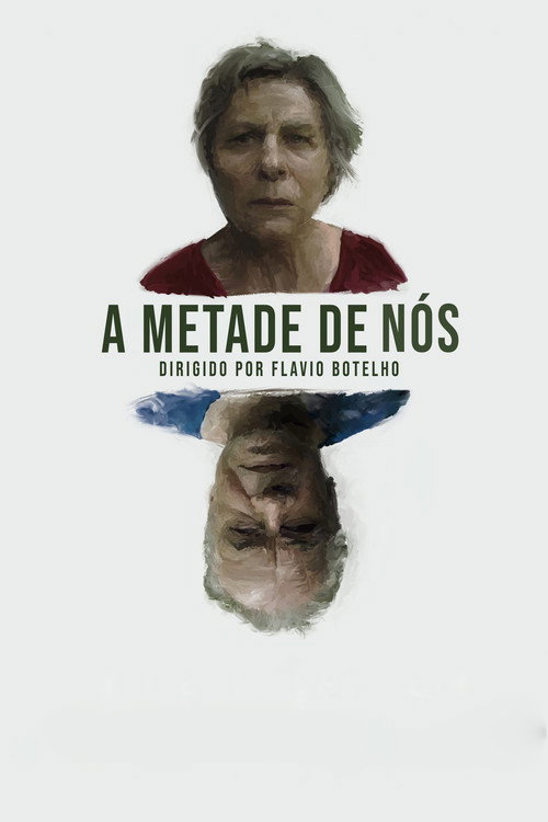 Assistir A Metade de Nós