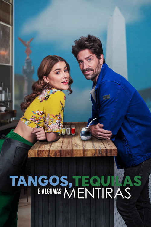 Assistir Tangos, Tequilas e Algumas Mentiras