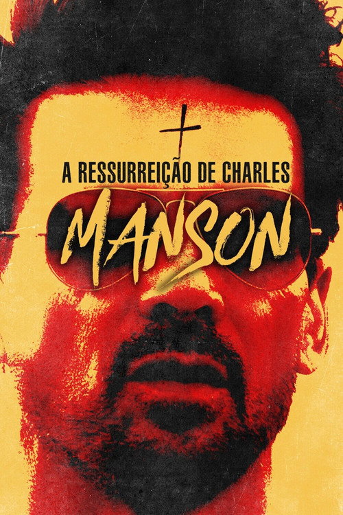Assistir A Ressurreição de Charles Manson