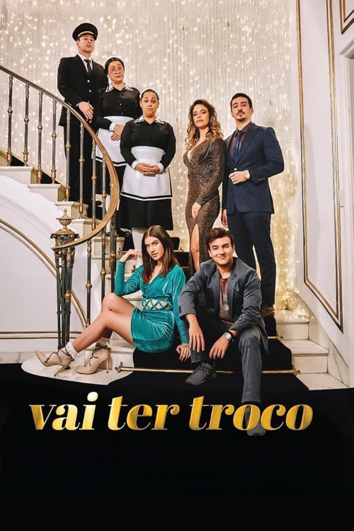 Assistir Vai Ter Troco