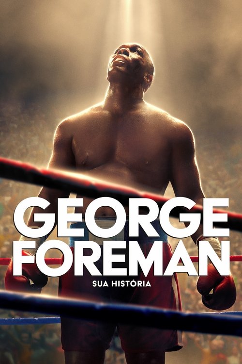 Assistir George Foreman: Sua História