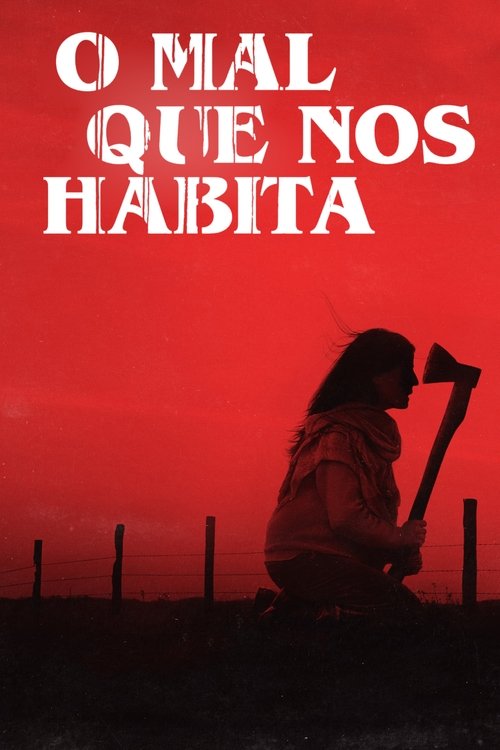 Assistir O Mal que Nos Habita