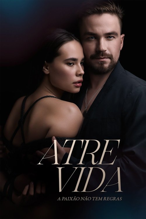 Assistir Atrevida: A Paixão Não Tem Regras