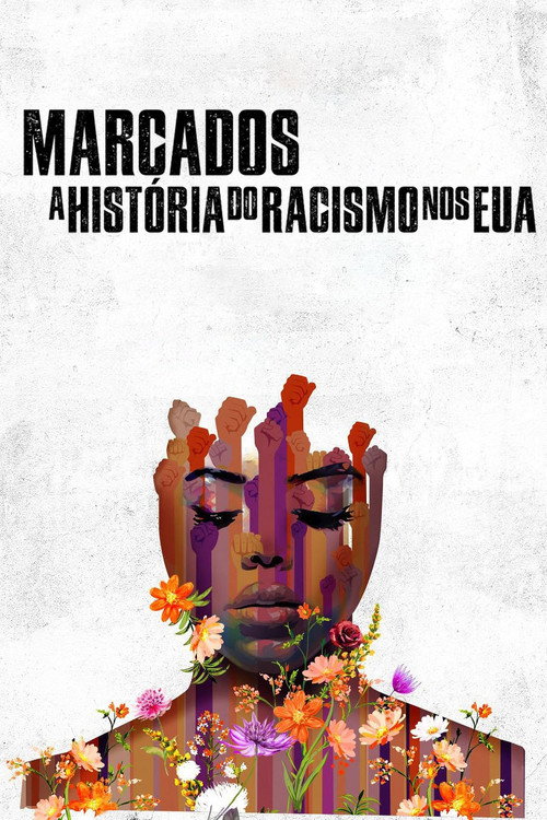 Assistir Marcados: A História do Racismo nos EUA