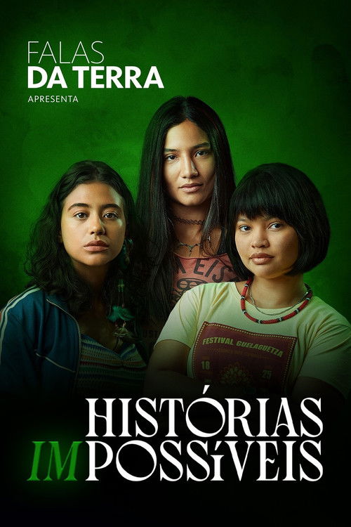 Assistir Falas da Terra: Histórias (Im)possíveis