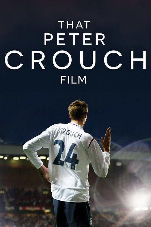Assistir Aquele Filme do Peter Crouch