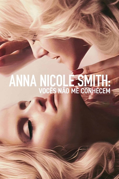 Assistir Anna Nicole Smith: Vocês Não Me Conhecem