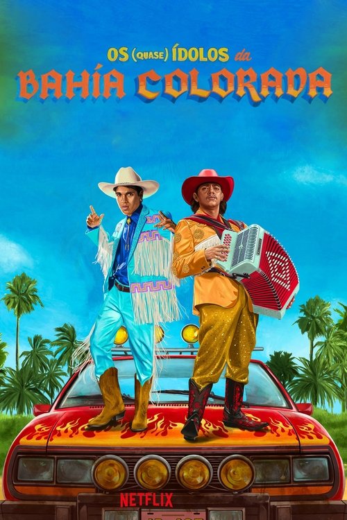 Assistir Os (Quase) Ídolos da Bahía Colorada