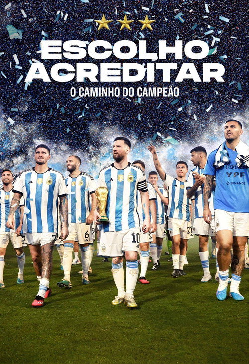 Assistir Escolho Acreditar: O Caminho do Campeão
