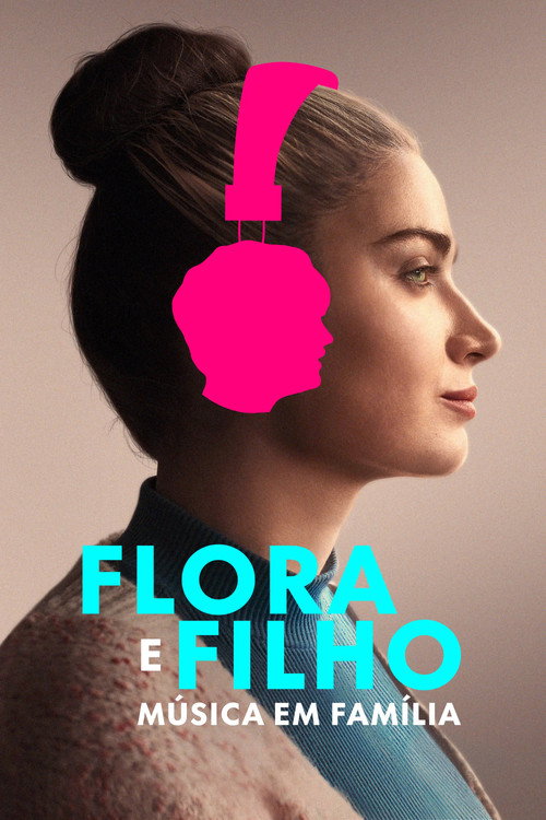 Assistir Flora e Filho - Música em Família