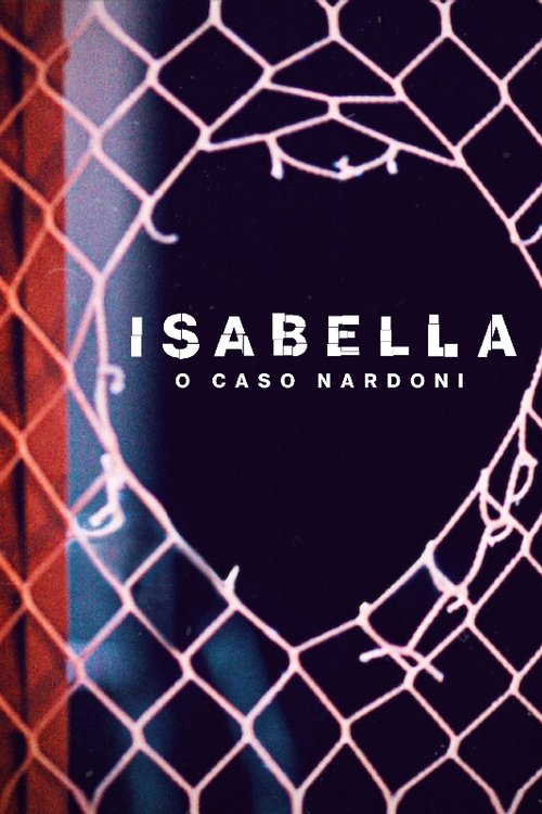 Assistir Isabella: o Caso Nardoni