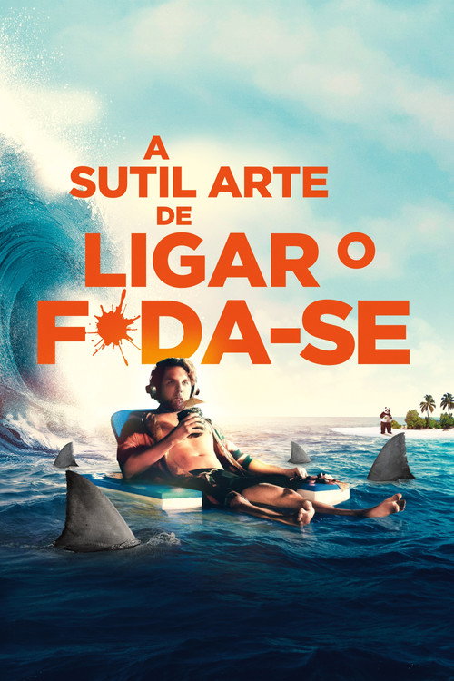 Assistir A Sutil Arte de Ligar o F*da-se