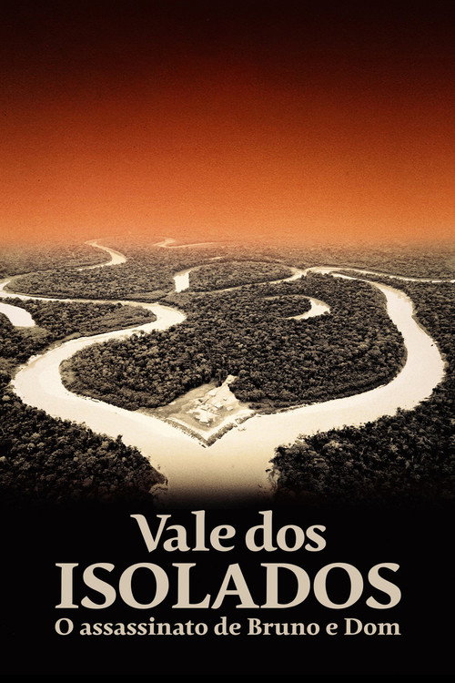 Assistir Vale dos Isolados: O Assassinato de Bruno e Dom