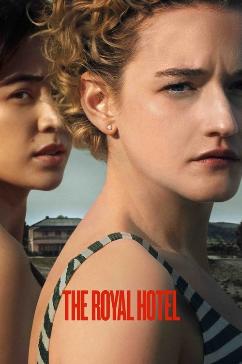 Assistir The Royal Hotel