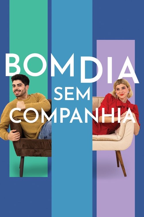 Assistir Bom Dia Sem Companhia