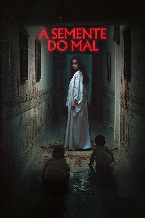 Assistir A Semente do Mal