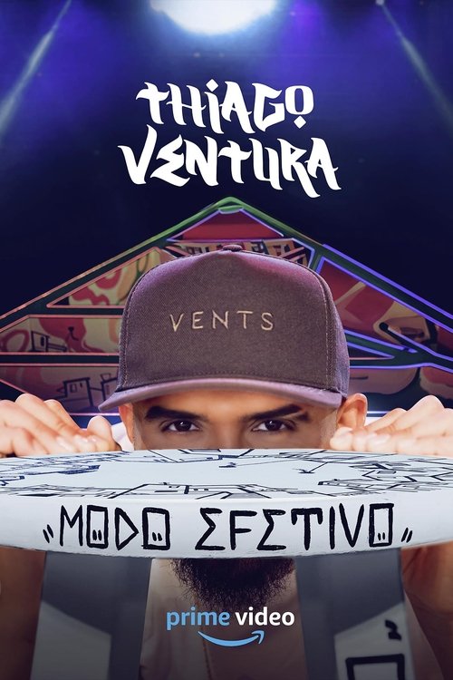 Assistir Thiago Ventura: Modo Efetivo