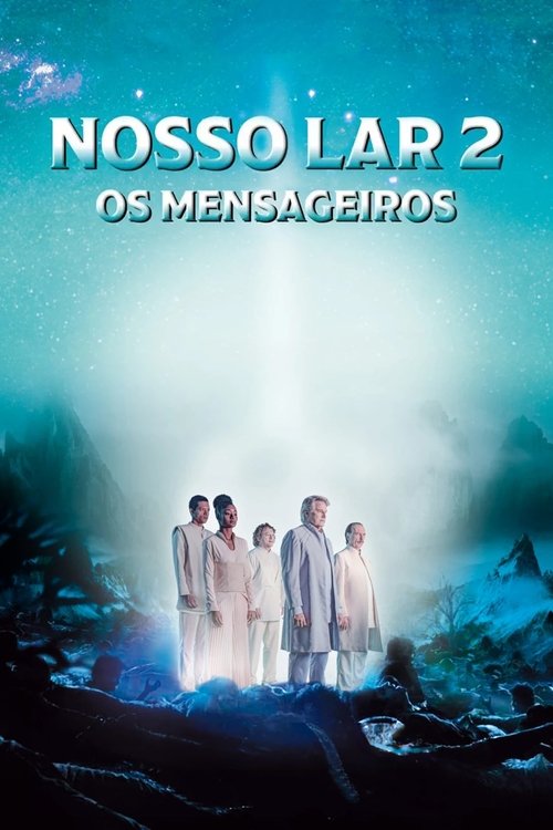 Assistir Nosso Lar 2: Os Mensageiros