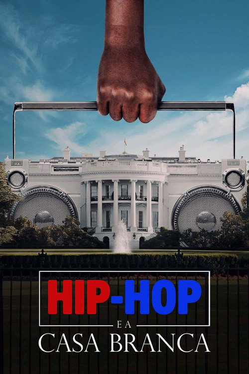 Assistir Hip-Hop e a Casa Branca