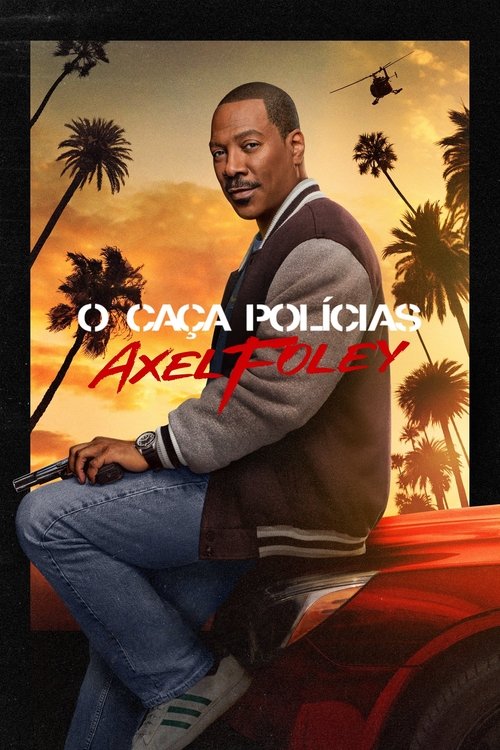 Assistir Um Tira da Pesada 4: Axel Foley