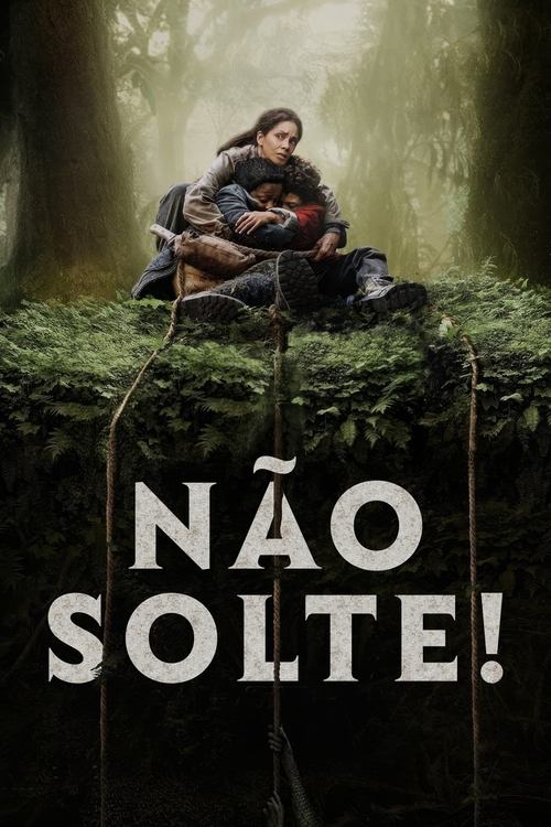 Assistir Não Solte!