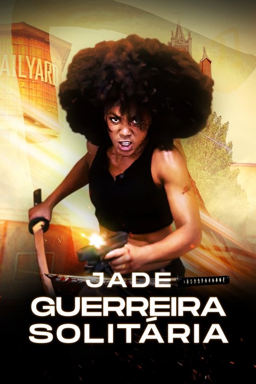 Assistir Jade: Guerreira Solitária