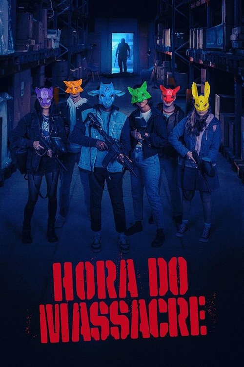 Assistir Hora do Massacre