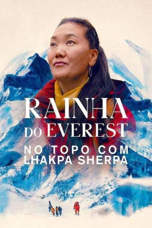 Assistir Rainha do Everest: No Topo com Lhakpa Sherpa