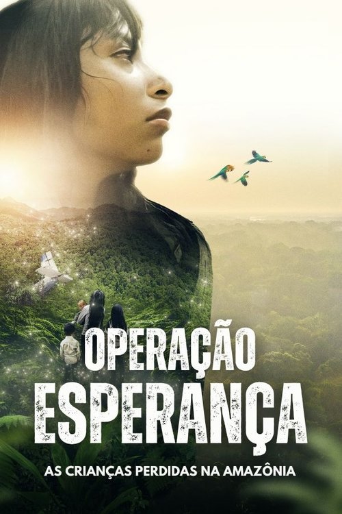 Assistir Operação Esperança:  As Crianças perdidas na Amazônia