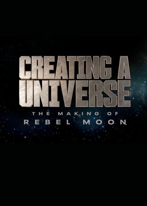Assistir Creating a Universe - The Making of Rebel Moon