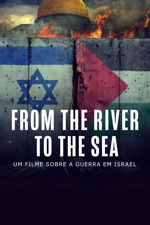 Assistir Do Rio ao Mar: A Guerra de Israel Contra o Terror
