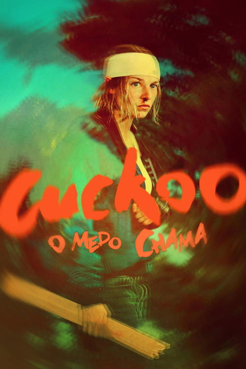 Assistir Cuckoo: O Medo Chama