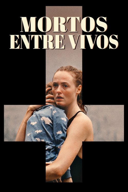 Assistir Mortos Entre Vivos
