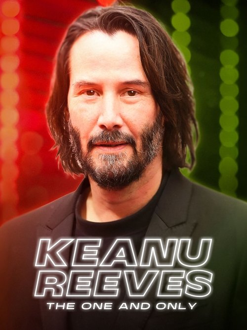 Assistir Keanu Reeves: The One and Only