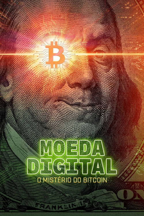 Assistir Moeda Digital: O Mistério do Bitcoin