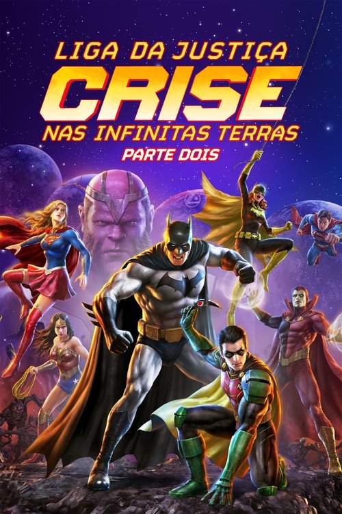 Assistir Liga da Justiça: Crise nas Infinitas Terras - Parte Dois