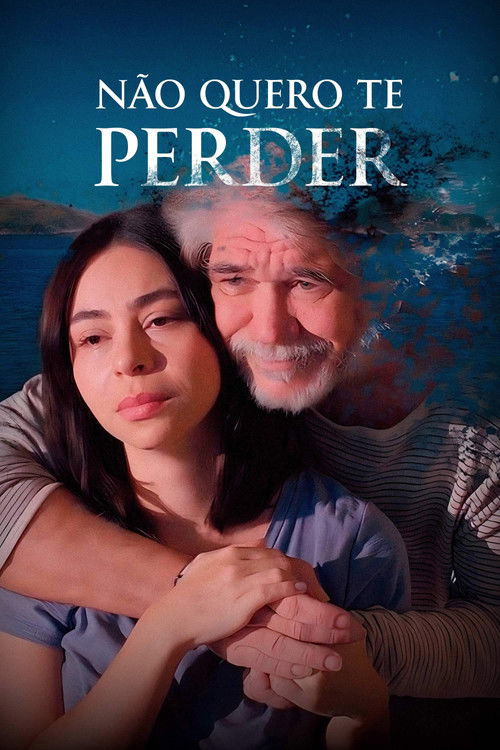Assistir Não Quero Te Perder