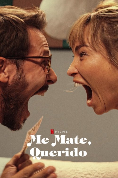 Assistir Me Mate, Querido