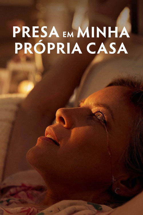 Assistir Presa em Minha Própria Casa