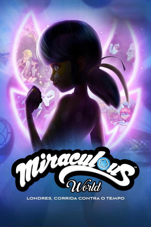 Assistir Miraculous World: Londres, Corrida Contra o Tempo
