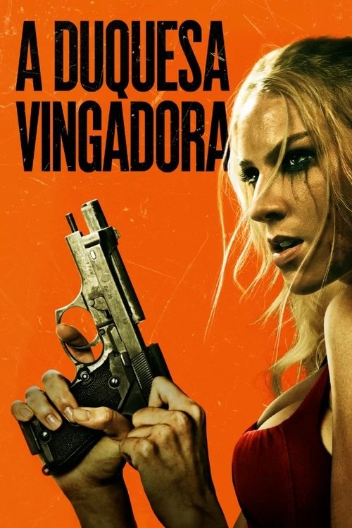 Assistir A Duquesa Vingadora
