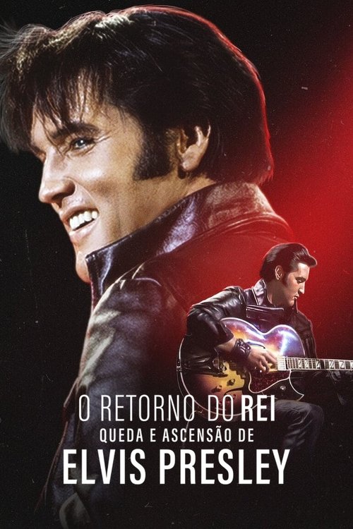 Assistir O Retorno do Rei: Queda e Ascensão de Elvis Presley