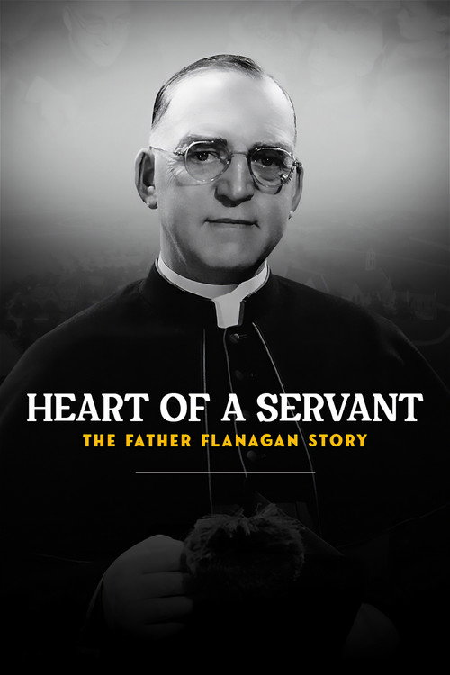 Assistir Heart of a Servant: The Father Flanagan Story