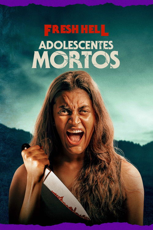 Assistir Fresh Hell: Adolescentes Mortos