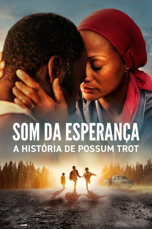 Assistir Som da Esperança: A História de Possum Trot