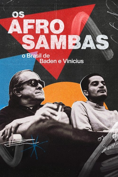 Assistir Os Afro-Sambas: O Brasil de Baden e Vinícius