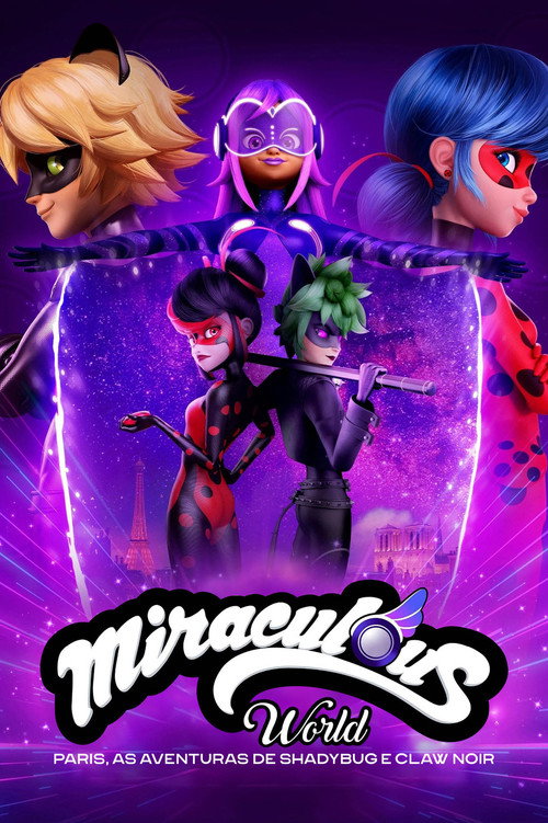 Assistir Miraculous World: Paris, As Aventuras de Shadybug e Claw Noir