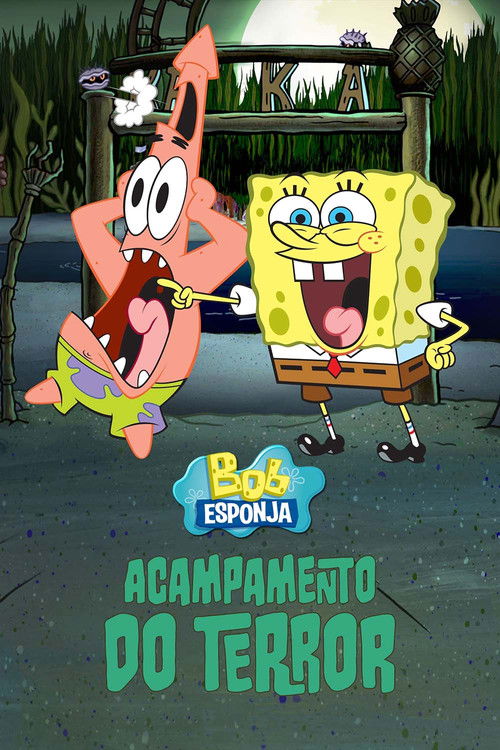Assistir Bob Esponja: Acampamento do Terror