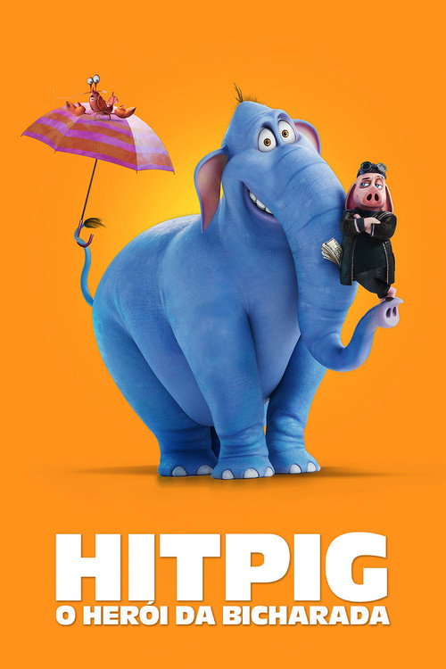 Assistir Hitpig! O Herói da Bicharada