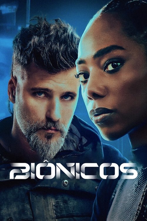 Assistir Biônicos
